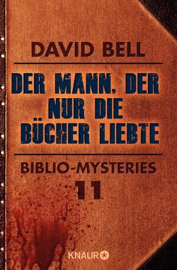 Der Mann, der nur die Bücher liebte von Bell,  David, Clewing,  Ulrike