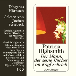 Der Mann, der seine Bücher im Kopf schrieb von Highsmith,  Patricia, Richter,  Werner, Striebeck,  Jochen