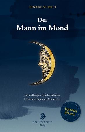 Der Mann im Mond. von Schmidt,  Henrike