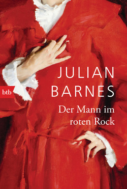 Der Mann im roten Rock von Barnes,  Julian, Krueger,  Gertraude