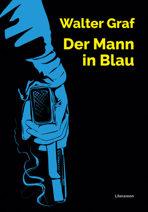 Der Mann in Blau von Graf,  Walter