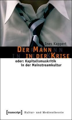 Der Mann in der Krise von Kappert,  Ines