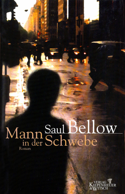 Der Mann in der Schwebe von Bellow,  Saul, Hasenclever,  Walter