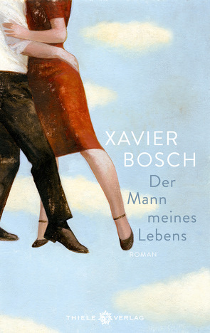 Der Mann meines Lebens von Bosch,  Xavier, Zickmann,  Petra