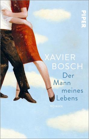 Der Mann meines Lebens von Bosch,  Xavier, Zickmann,  Petra