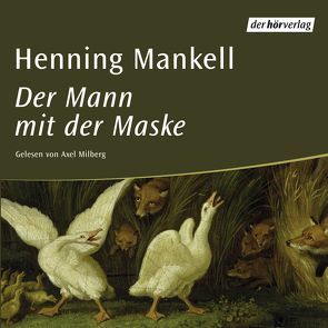Der Mann mit der Maske von Butt,  Wolfgang, Mankell,  Henning, Milberg,  Axel