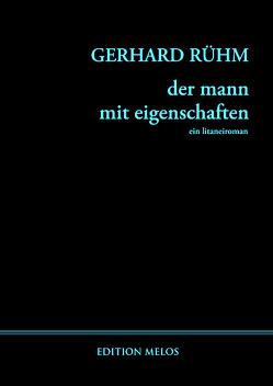 der mann mit eigenschaften von Rühm,  Gerhard