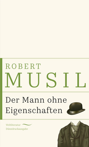 Der Mann ohne Eigenschaften von Musil,  Robert