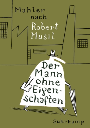 Der Mann ohne Eigenschaften von Mahler,  Nicolas, Musil,  Robert, Platthaus,  Andreas