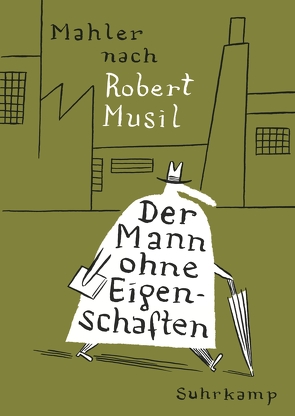 Der Mann ohne Eigenschaften von Mahler,  Nicolas, Musil,  Robert, Platthaus,  Andreas