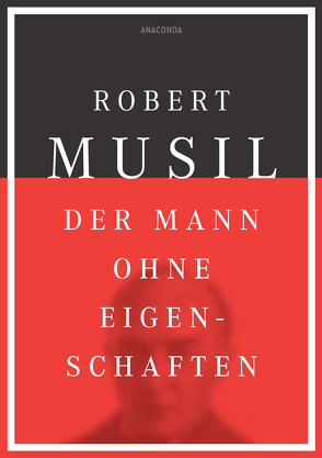 Der Mann ohne Eigenschaften von Musil,  Robert