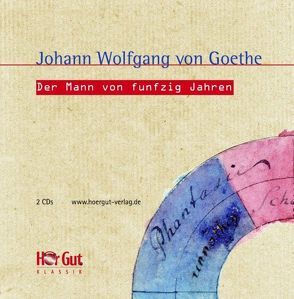Der Mann von funfzig Jahren von Goethe,  Johann W von, Schatz,  Hans,  J