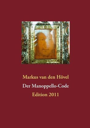 Der Manoppello-Code von Hövel,  Markus van den