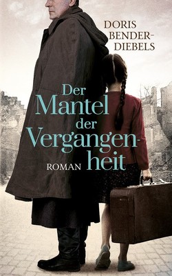 Der Mantel der Vergangenheit von Bender-Diebels,  Doris