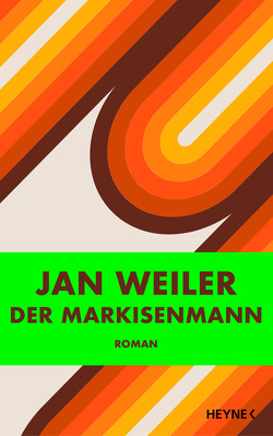 Der Markisenmann von Weiler,  Jan