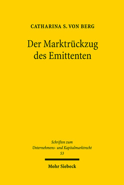Der Marktrückzug des Emittenten von von Berg,  Catharina S.