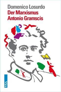 Der Marxismus Antonio Gramscis von Brielmayer,  Erdmute, Losurdo,  Domenico