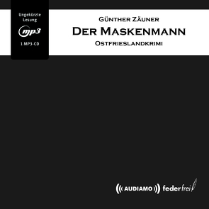 Der Maskenmann von Audiamo Verlag, Zäuner,  Günther