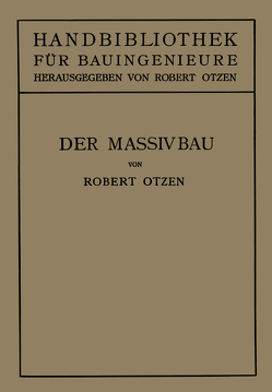 Der Massivbau von Otzen,  Robert