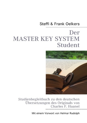 Der Master Key System Student von Oelkers,  Frank, Oelkers,  Steffi