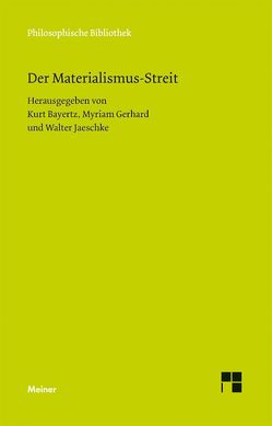 Der Materialismus-Streit von Bayertz,  Kurt, Gerhard,  Myriam, Jaeschke,  Walter