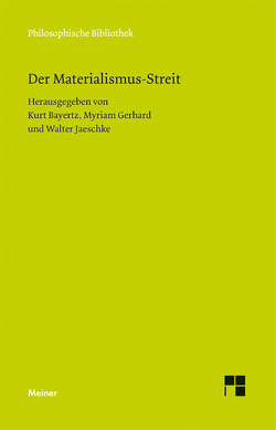 Der Materialismus-Streit von Bayertz,  Kurt, Gerhard,  Myriam, Jaeschke,  Walter