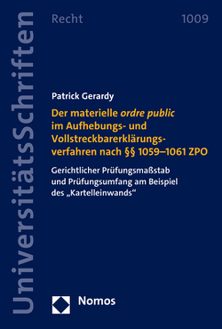 Der materielle ordre public im Aufhebungs- und Vollstreckbarerklärungsverfahren nach §§ 1059–1061 ZPO von Gerardy,  Patrick
