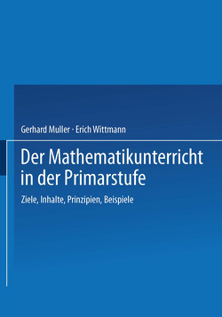 Der Mathematikunterricht in der Primarstufe von Mueller,  Gerhard, Wittmann,  Erich CH.