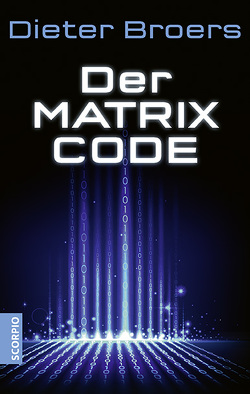 Der Matrix Code von Broers,  Dieter