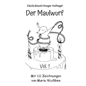 Der Maulwurf von Bosch,  Cäcilia, Hufnagel,  Ansgar