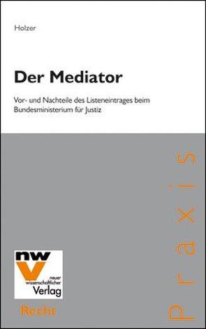 Der Mediator von Holzer,  Christian