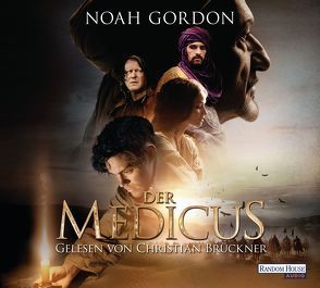 Der Medicus von Brückner,  Christian, Gordon,  Noah, Wasel,  Ulrike