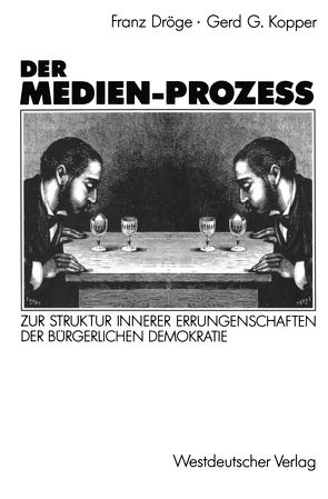 Der Medien-Prozeß von Dröge,  Franz, Kopper,  Gerd G.