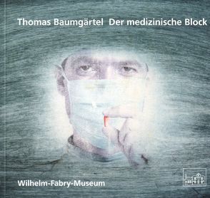 Der medizinische Block von Wilhelm-Fabry-Museum Hilden