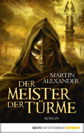 Der Meister der Türme von Alexander,  Martin