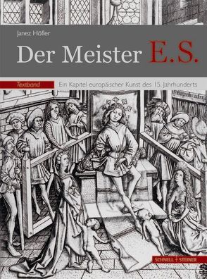 Der Meister E.S. von Höfler,  Janez