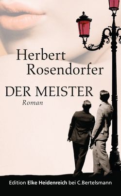 Der Meister von Rosendorfer,  Herbert