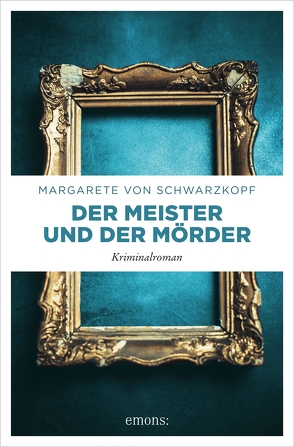 Der Meister und der Mörder von Schwarzkopf,  Margarete von