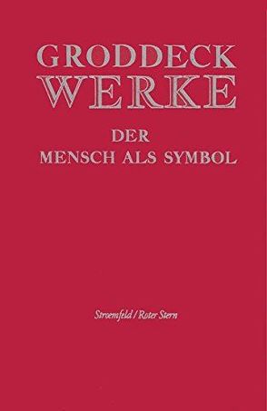 Der Mensch als Symbol von Groddeck,  Georg, Martynkewicz,  Wolfgang