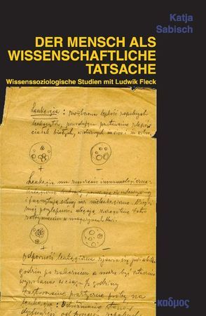 Der Mensch als wissenschaftliche Tatsache von Sabisch,  Katja