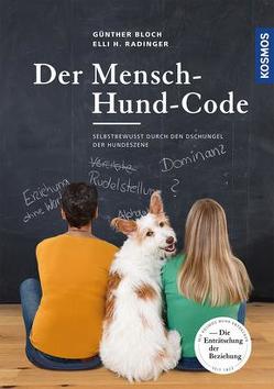 Der Mensch-Hund-Code von Bloch,  Günther, Radinger,  Elli H.
