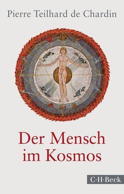 Der Mensch im Kosmos von Marbach,  Othon, Schiwy,  Günther, Teilhard de Chardin,  Pierre