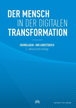 Der Mensch in der digitalen Transformation von Knoche,  Inga, Lüdemann,  Nico