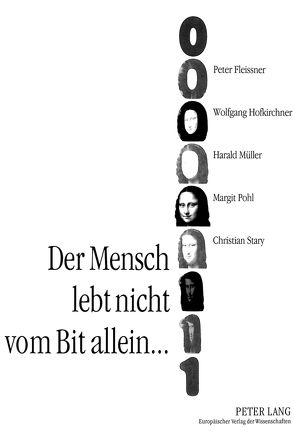 Der Mensch lebt nicht vom Bit allein… von Fleissner,  Peter, Hofkirchner,  Wolfgang, Mueller,  Harald, Pohl,  Margit