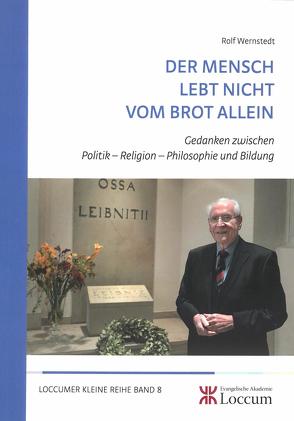 Der Mensch lebt nicht vom Brot allein von Wernstedt,  Rolf