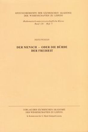 Der Mensch – oder die Bürde der Freiheit von Penzlin,  Heinz