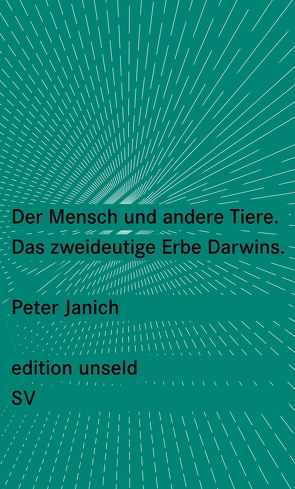 Der Mensch und andere Tiere von Janich,  Peter