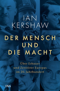 Der Mensch und die Macht von Kershaw,  Ian, Schmidt,  Klaus-Dieter