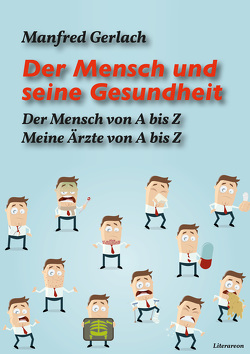 Der Mensch und seine Gesundheit von Gerlach,  Manfred