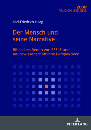 Der Mensch und seine Narrative von Haag,  Karl Friedrich